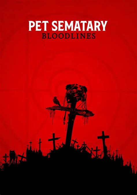 pet sematary: bloodlines torrent|Pet Sematary: Bloodlines streaming: watch online .